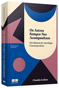Os Astros Sempre Nos Acompanham: Manual Completo de Astrologia Contemporânea (Edição Ampliada) - imagem 4