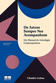 Os Astros Sempre Nos Acompanham: Manual Completo de Astrologia Contemporânea (Edição Ampliada) - imagem 2