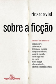 Sobre a Ficção: Conversas Íntimas com Romancistas Contemporâneos - imagem 1