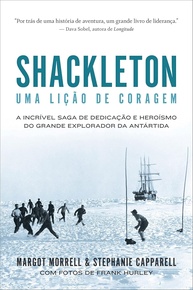 Shackleton: Liderança Inspiradora na Antártida - Lições de Coragem e Heroísmo - imagem 1