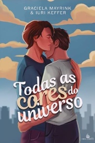 Todas as Cores do Universo: Uma Jornada de Amor e Autodescoberta - imagem 1