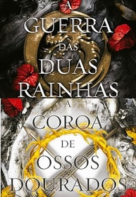 Kit Sangue e Cinzas: A Coroa de Ossos Dourados e A Guerra das Duas Rainhas (Vol. 3 e 4) - imagem 2