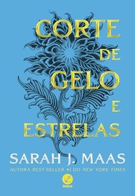 Corte de Gelo e Estrelas: O Retorno Mágico de Feyre e Rhysand (Corte de Espinhos e Rosas 4) - imagem 2