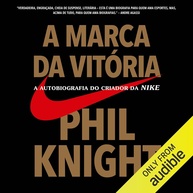 A Marca da Vitória: A Autobiografia Reveladora do Criador da Nike - imagem 1