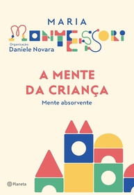 A Mente da Criança: Desvende o Potencial Infinito com Montessori - imagem 1