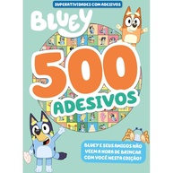Bluey Superatividades com Adesivos: 500 Adesivos Divertidos para Aventuras Criativas! - imagem 1