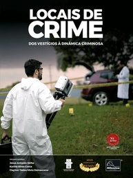 Locais De Crime: Desvendando Vestígios e Dinâmica Criminosa (2ª Ed.) - imagem 1