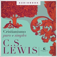 Cristianismo Puro e Simples: O Clássico de C.S. Lewis para Entender a Fé - imagem 1