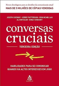 Conversas Cruciais: Domine a Comunicação em Momentos de Alta Tensão - imagem 2