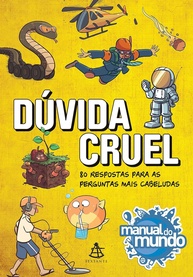 Desvende Curiosidades: 80 Respostas para Perguntas Cruéis do Manual do Mundo - imagem 1