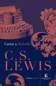 Cartas a Malcolm: Descubra o Poder da Oração com C.S. Lewis - imagem 1