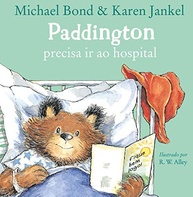 Paddington no Hospital: Livro Infantil para Desmistificar Cuidados Médicos - imagem 2