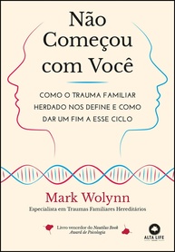 Não Começou com Você: Cure o Trauma Familiar Herdado e Transforme Sua Vida - imagem 1