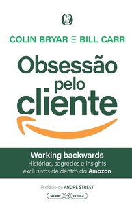 Obsessão Pelo Cliente: O Guia Definitivo da Amazon para o Sucesso - imagem 1