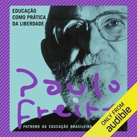 Educação como Prática da Liberdade: Transforme Vidas com Paulo Freire - imagem 1