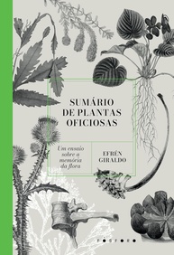 Sumário de Plantas Oficiosas: Um Ensaio Profundo Sobre a Memória da Flora - imagem 1