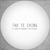 Tao Te Ching: O Livro do Caminho e da Virtude - Sabedoria Milenar para a Vida - imagem 2
