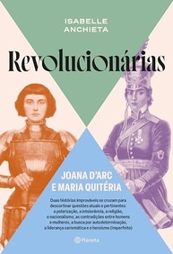 Joana d'Arc e Maria Quitéria: Heroínas Revolucionárias da Autodeterminação - imagem 2