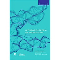 Leituras em Teoria da Arquitetura 2: Desvendando Escrituras Fundadoras - imagem 2
