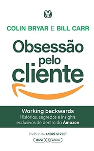 Obsessão Pelo Cliente: O Guia Definitivo da Amazon para o Sucesso - imagem 2