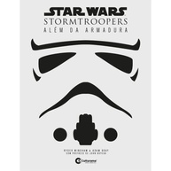 Star Wars: Stormtroopers - A História Completa Além da Armadura | Livro Oficial - imagem 2