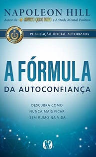 A Fórmula da Autoconfiança: Desbloqueie Seu Potencial e Alcance o Sucesso - imagem 2