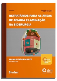 Refratários para Aciaria e Laminação: Domine a Tecnologia Essencial da Siderurgia (Livro ABM) - imagem 1