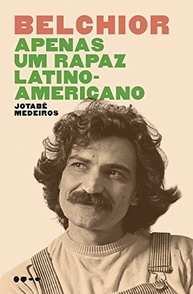 Belchior: Apenas um Rapaz Latino-Americano - Livro Revelador sobre o Ícone da MPB - imagem 2
