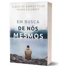 Em Busca de Nós Mesmos: Descubra o Sentido da Vida com Filosofia e Ciência - imagem 4