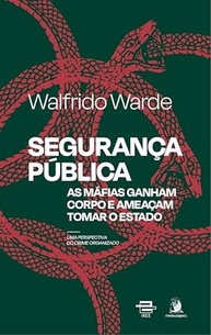 Segurança Pública: O Perigo das Máfias e o Crime Organizado no Brasil - imagem 2