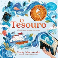 O Tesouro: A História de Jesus e Sua Igreja (Vol. 1) - Aventura Bíblica para Famílias - imagem 1