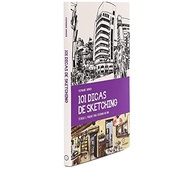 101 Dicas de Sketching: Domine o Desenho Urbano na Rua com Técnicas e Truques! - imagem 4