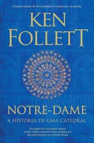Notre-Dame: A História da Catedral e o Legado de Ken Follett - imagem 1