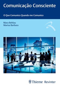 Comunicação Consciente: Domine a Arte de se Comunicar no Trabalho e na Vida - imagem 1