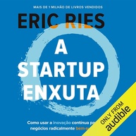 A Startup Enxuta: Inovação Contínua para Negócios de Sucesso Radical - imagem 1
