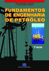 Fundamentos de Engenharia de Petróleo: Domine a Indústria Essencial - imagem 1