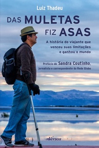 Das Muletas Fiz Asas: A Inspiração de Luiz Tadeu que Conquistou o Mundo - imagem 1