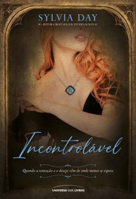 Incontrolável: Romance Ardente e Paixão Proibida de Sylvia Day - imagem 2
