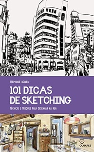 101 Dicas de Sketching: Domine o Desenho Urbano na Rua com Técnicas e Truques! - imagem 2