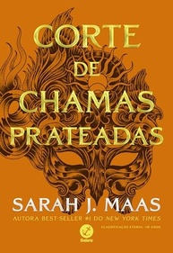 Corte de Chamas Prateadas (Vol. 4 Corte de Espinhos e Rosas): A Saga Continua! - imagem 2
