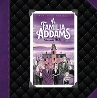 A Família Addams: Álbum de Família - O Livro Definitivo da Cultura Pop - imagem 3