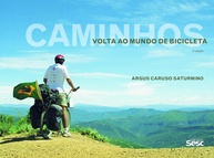 Volta ao Mundo de Bicicleta: A Incrível Jornada de Argus Caruso Saturnino - imagem 1
