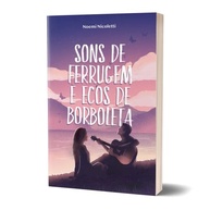 Sons de Ferrugem e Ecos de Borboleta: Romance de Redenção e Autodescoberta - imagem 4