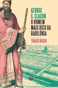 O Homem Mais Rico da Babilônia: Edição Especial com Prefácio de Thiago Nigro - imagem 2