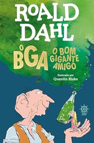 O BGA: O Bom Gigante Amigo - Aventura Inesquecível de Roald Dahl - imagem 2