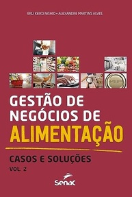 Gestão de Negócios de Alimentação: Casos e Soluções Vol. 2 - Guia Essencial - imagem 2