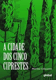 A Cidade dos Cinco Ciprestes: Uma Jornada Literária de Marina Colasanti - imagem 2