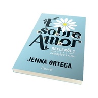 É Sobre Amor: Reflexões de Jenna Ortega para o Coração e a Alma - imagem 4