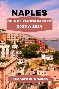 Guia de Viagem Nápoles 2023-2024: Descubra Arte, Cultura e Joias Escondidas com Economia - imagem 2