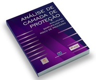 Análise de Camada de Proteção (LOPA): Domine a Avaliação Simplificada de Riscos de Processo - imagem 4